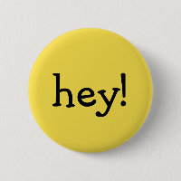 Funny Yellow hey! one word text message greeting