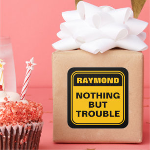 Funny yellow nothing but trouble caution sign  squ square sticker