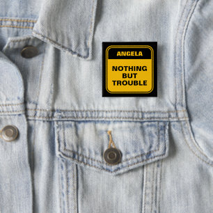 Funny yellow nothing but trouble personalized 2 inch square button