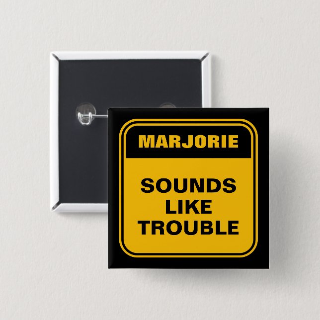 Funny yellow sounds like trouble personalized 2 inch square button (Front & Back)