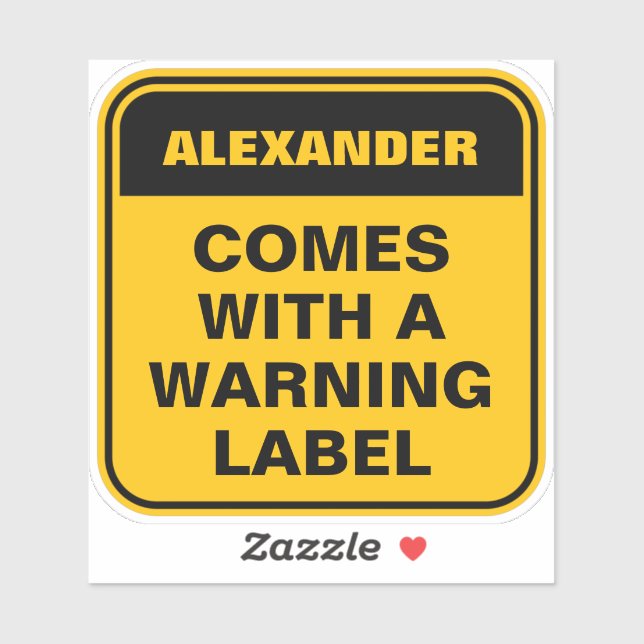 Funny yellow warning label personalize caution (Sheet)