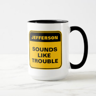 Funny yellow warning label sounds like trouble mug