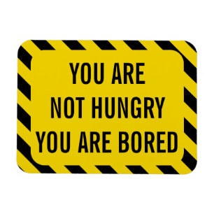 Funny Yellow Warning Not Hungry Magnet
