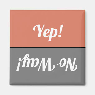 Funny Yep No Way Grey Coral Dishwasher Magnet