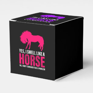Funny Yes I Smell Like A Horse  Favor Box