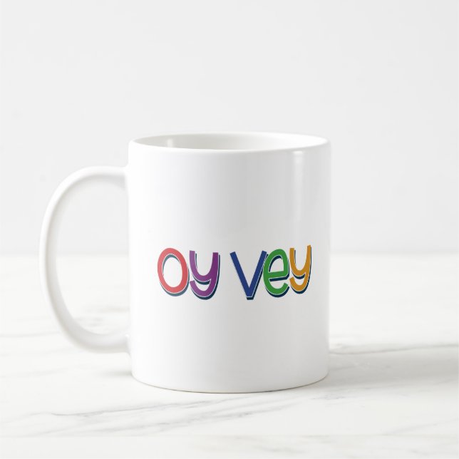 Funny Yiddish Phrase - Oy Vey, Jewish Holiday Gift Coffee Mug (Left)