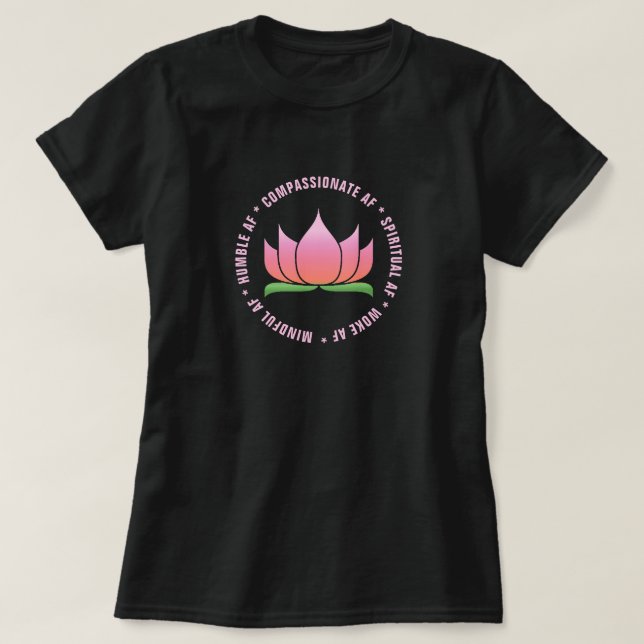 Funny Yoga "AF" Pink Lotus T-Shirt (Design Front)
