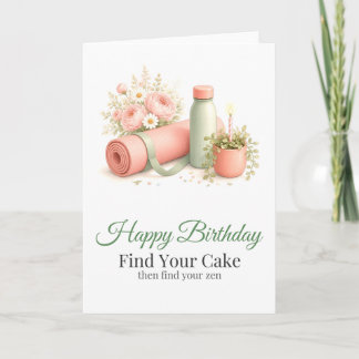 Funny Yoga Birthday Card Find Your Cake