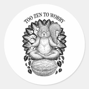 Funny Yoga Cute Squirrel Meditation Too Zen To Wor Classic Round Sticker