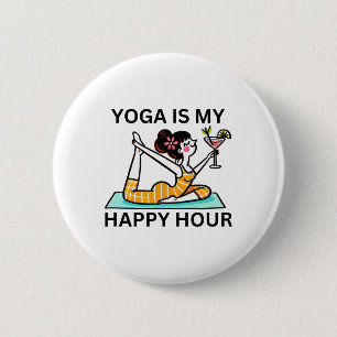 Funny Yoga Is My Happy Hour Martini 2 Inch Round Button