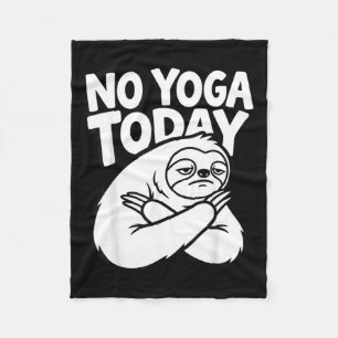 Funny Yoga Lazy Sloth Fitness Humour Sarcastic Fleece Blanket