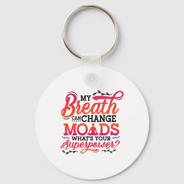 Funny Yoga Meditation Breathwork _6  Keychain (Front)