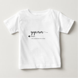 Funny Yoga Mom definition Baby T-Shirt