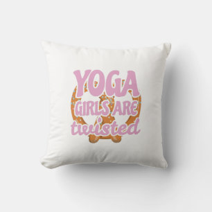 Funny Yoga Quote Gift Yoga Girls Are Twisted Gift Throw Pillow