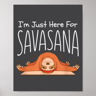 Funny Yoga Savasana Sloth Se Namaste Quote  Poster