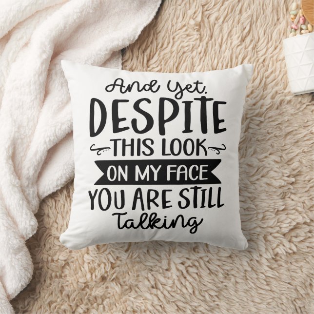 Funny You Are Still Talking Throw Pillow (Blanket)