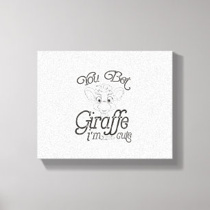 Funny You Bet Giraffe I'm Cute - Giraffe Lover Boy Canvas Print