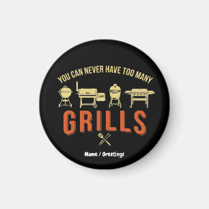 Funny You Can Never Have Too Many Grills Retro BBQ Magnet