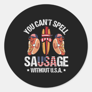 Funny You Can't Spell Sausage Without Usa Quote Co Classic Round Sticker