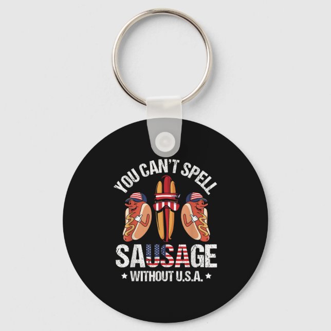 Funny You Can't Spell Sausage Without Usa Quote Co Keychain (Front)