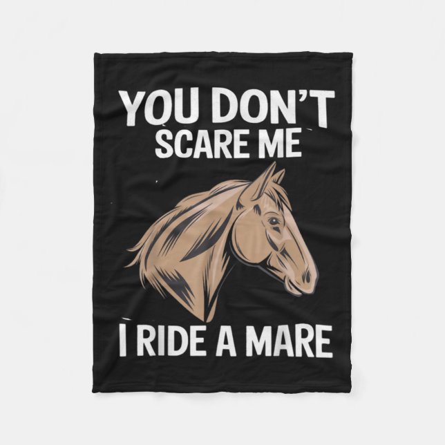 Funny You Don't E Me I Ride A Mare Cool Equestrian Fleece Blanket (Front)