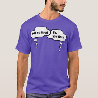Funny You Go First Pregnancy Twin s  T-Shirt
