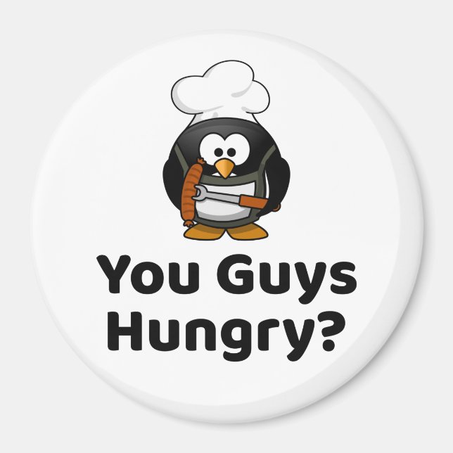 Funny You Guys Hungry? Funny Grilling Barbecue Magnet (Front)