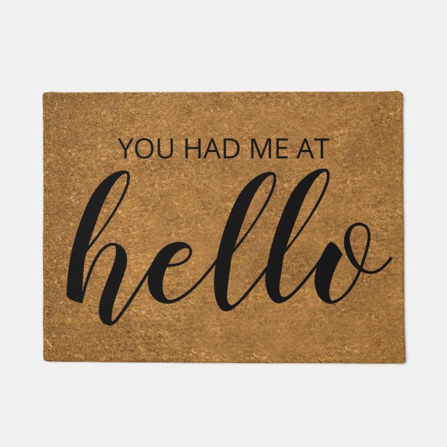 Funny You Had Me at Hello Faux Coir Doormat (Front)