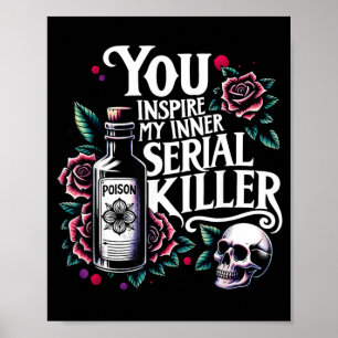 Funny You Inspire My Inner Humour Halloween Poster