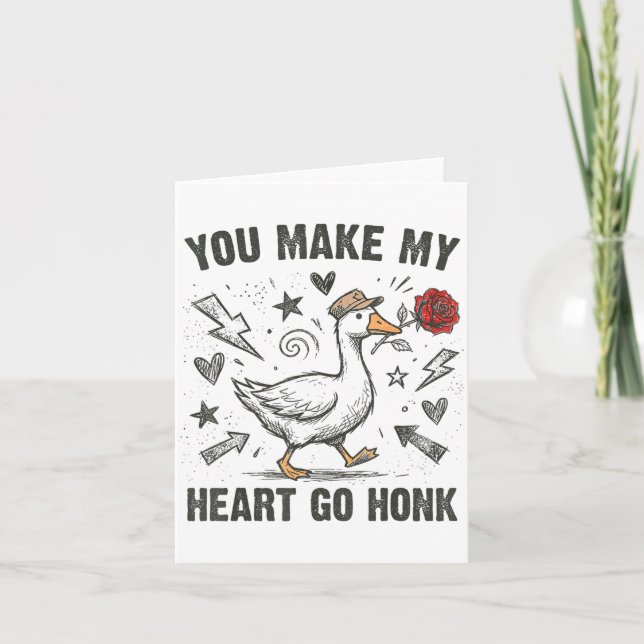 Funny You Make My Heart Go Honk Silly Goose Valent Card (Front)