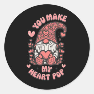 Funny You Make My Heart Pop Valentine Gnomes Lover Classic Round Sticker