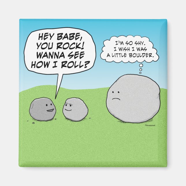 Funny You Rock Little Boulder Fridge Magnet (Front)