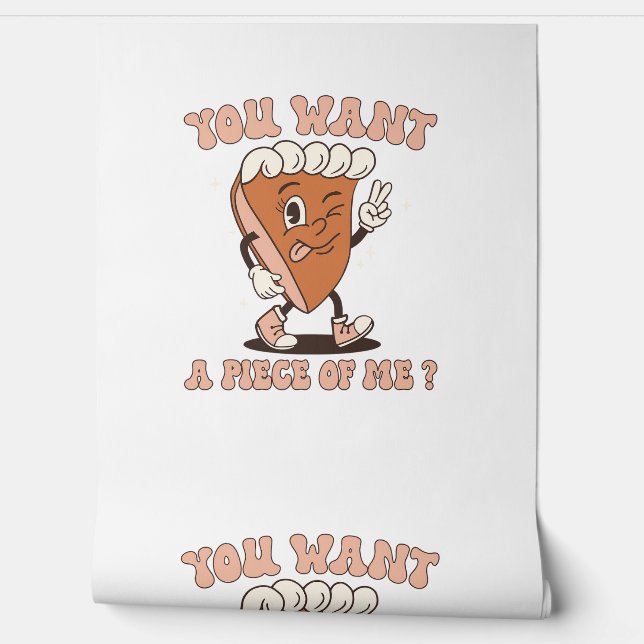 Funny You Want A Piece Of Me Kawaii Pumpkin Pie Th Wallpaper (Unrolling)