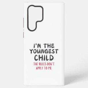 Funny Youngest Child Quote Samsung Galaxy Case