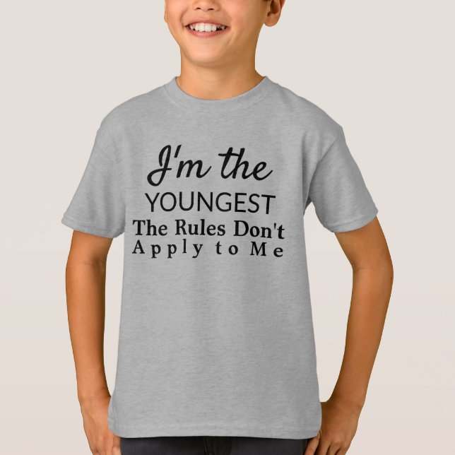 Funny Youngest Child Rules Sibling T-Shirt (Front)