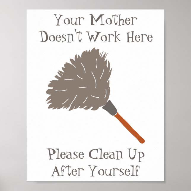Funny Your Mother Doesn't Work Here Poster (Front)