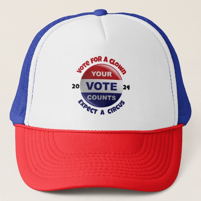 Funny Your Vote Counts Men womens Trucker Hat (Front)