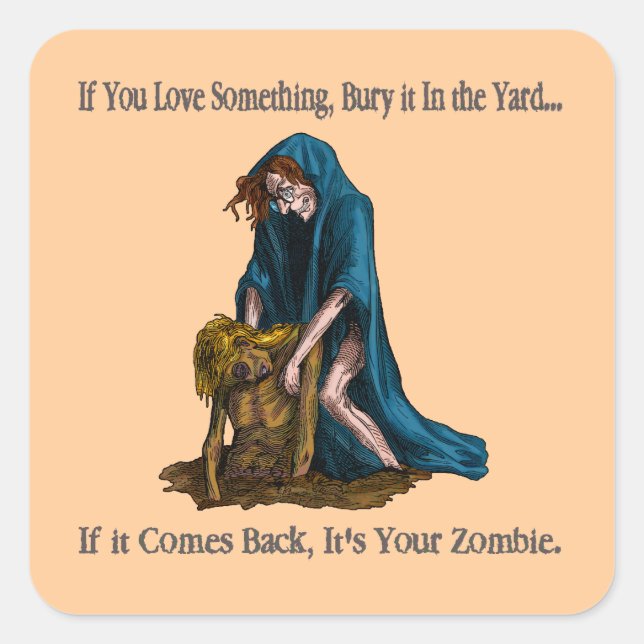Funny Your Zombie Halloween Witch Dark Humour Square Sticker (Front)