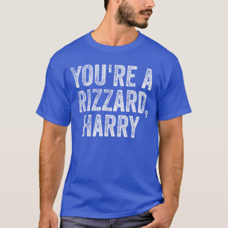 Funny Youre a Rizzard Harry W Rizz Meme Line girl T-Shirt