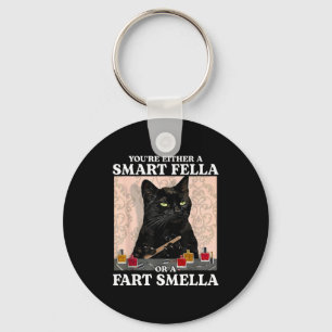 Funny You're Either A Smart Fella Or A Fart Smella Keychain