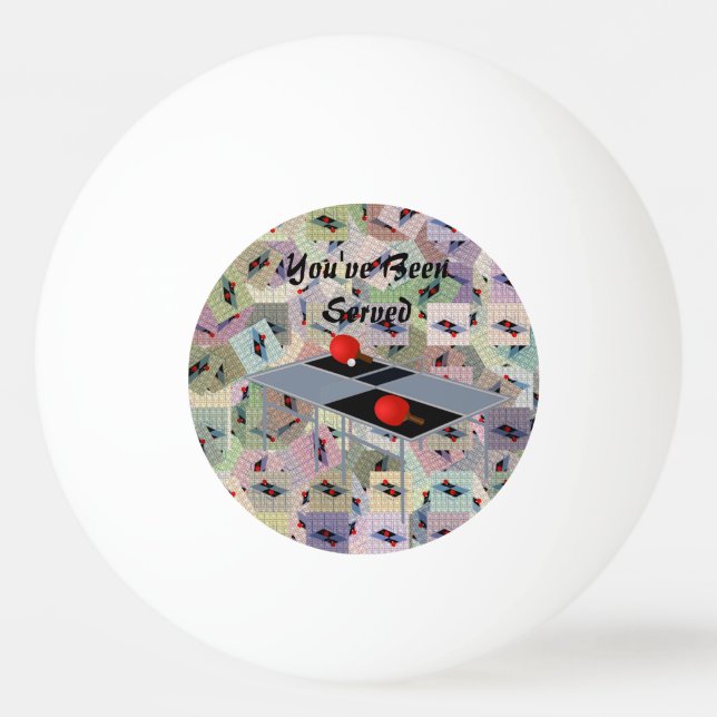 Funny You've Been Served Table Tennis Design, Ping Pong Ball (Front)