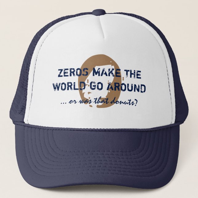 Funny ZEROS & DONUTS blue Trucker Hat (Front)