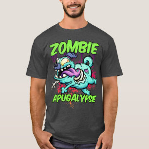 Funny Zombie Apocalypse Zombie Apugalypse Dog T-Shirt