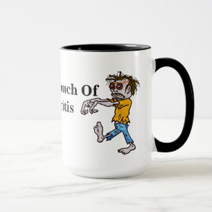 Funny Zombie Arthritis Mug