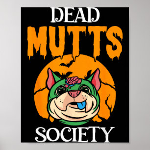 Funny Zombie Dog Lover Brains Halloween Dog Poster