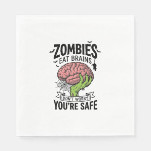 Funny Zombie Eat Brains You’re Safe Halloween Desi Napkin