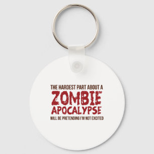 Funny Zombie Gift Shirt Apocalypse Mens Women Adul Keychain
