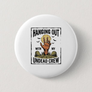 Funny Zombie Shirt for Horror Fans Vintage Undead  2 Inch Round Button