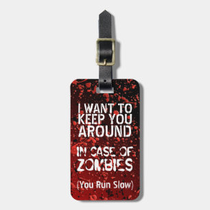 Funny Zombies   Apocalypse You Run Slow Customized Luggage Tag