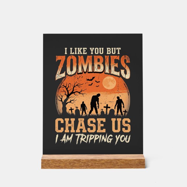 Funny Zombies Halloween Chase Us Design Acrylic Sign (Front)